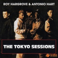 Roy Hargrove and Antonio Hart-1991-The Tokyo Sessions